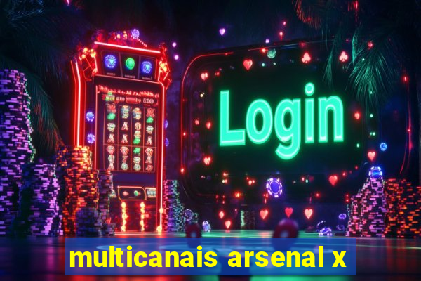 multicanais arsenal x